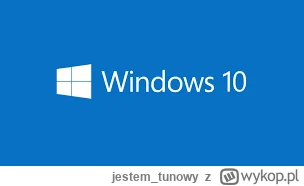 jestem_tunowy - plusują ci którzy dalej używają windowsa 10 i za każdym razem odrzuca...