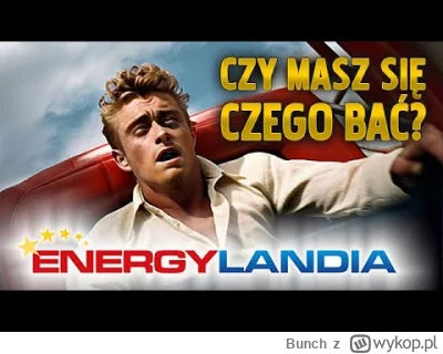 Bunch - Jeśli masz lęk wysokości i nigdy nie byłęś w Energylandii to ten film Ci odpo...