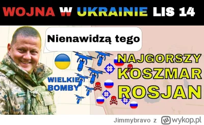 Jimmybravo - 15 LIS: WYSŁAĆ DRONY. Ukraińcy ANGAŻUJĄ CIĘŻKIE DRONY SZTURMOWE
Kontynua...