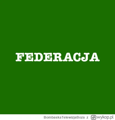 BombaskaTelewizjaBoza - Premiera dokumentu "Federacja" już o 12:00 na BTB.
#kononowic...