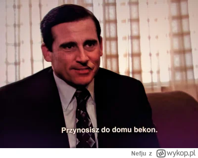 Nefju - @Odcien_Trawiastego zawsze miałem bekę z tłumaczenia w The Office xD