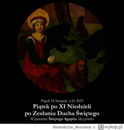 BenedictusNursinus - #kalendarzliturgiczny #wiara #kosciol #katolicyzm

Piątek 18 Sie...