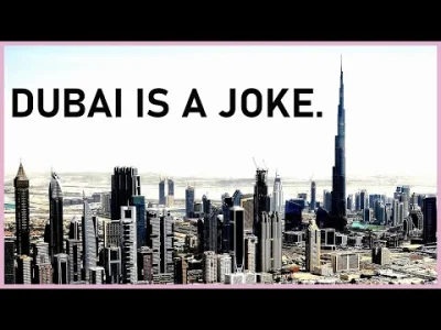 zolw_czerwonolicy - @bbr555: Nawet widziałem kiedyś ciekawy filmik o Dubaju w tym tem...