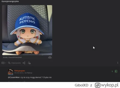 GibolXD - @Policyjnypies: wracaj tam do siebie