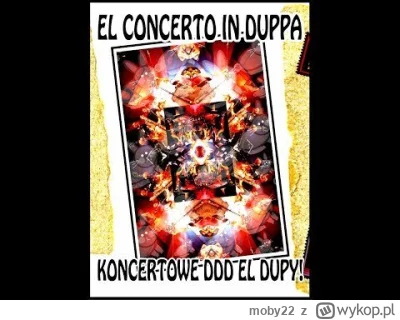 moby22 - @EnderWiggin: Łap tutaj cały koncert.

El Dupa jest zespołem znanym z tego, ...