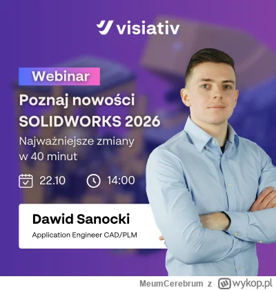 MeumCerebrum - Nowa wersja SOLIDWORKS 2026 zbliża się wielkimi krokami, będzie na ten...