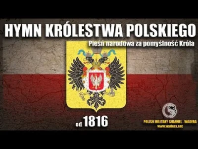 yourgrandma - Hymn Królestwa Polskiego (Kongresowego)