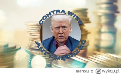 marko2 - #sebcel #trump Trump po prostu stosuje metodę contrawise tak, rób wszystko o...