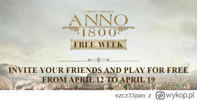 szcz33pan - Darmowy tydzień z Anno 1800 od 16 do 23 marca ( ͡° ͜ʖ ͡°)
#anno1800 #anno...