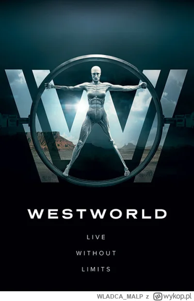 WLADCA_MALP - NR 130 #serialseries 
LISTA SERIALI

Westworld

Twórcy: Lisa Joy i Jona...