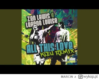 MARClN - Zen Lewis & Leanne Louise - All This Love (Kleu Remix)

#muzyka #muzykaelekt...