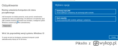 Piks0n - @lol_cat: windows 10 pro
Albo inaczej, czy tą opcją sformatuje kompa i windo...