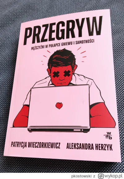 pkostowski - Ktoś już czytał? Dopiero zaczynam, ale już mi się podoba.

#przegryw #cz...
