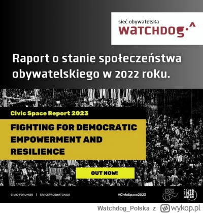 WatchdogPolska - European Civic Forum opublikowało dziś raport dotyczący społeczeństw...