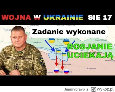 Jimmybravo - 17 SIE: Potwierdzone! Ukraińcy WYZWALAJĄ MIASTA I NATYCHMIAST PCHAJĄ DAL...