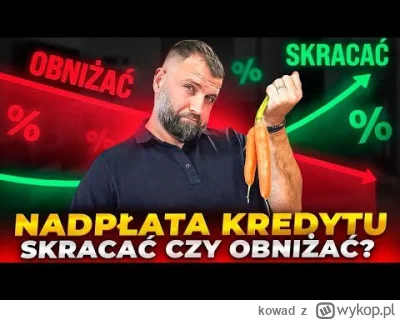 kowad - @Krzysztof53647: szkoda, że wszelkie kalkulatory mówią co innego, ale rób jak...