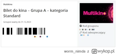 wormnimda - #rozdajo #kino
Mam dwa kody z Groupona na bilet do kina – Grupa A (koniec...