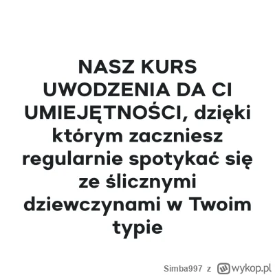 Simba997 - #przegryw jest się przegrywem no cóż... Ale JAK można kupować kursy uwodze...