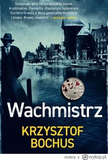 mokry - 183 + 1 = 184

Tytuł: Wachmistrz
Autor: Krzysztof Bochus
Gatunek: kryminał, s...