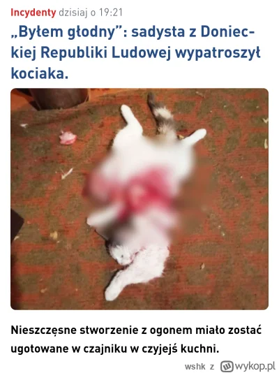 wshk - Zjedliście już wszystkie chomiki? Teraz pora na koty.
Byłem głodny” – wyjaśnił...