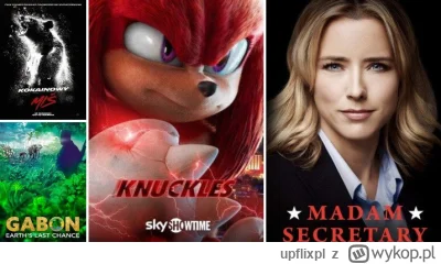 upflixpl - Knuckles i Madam Secretary – nowości w SkyShowtime Polska

Dodane tytuły...