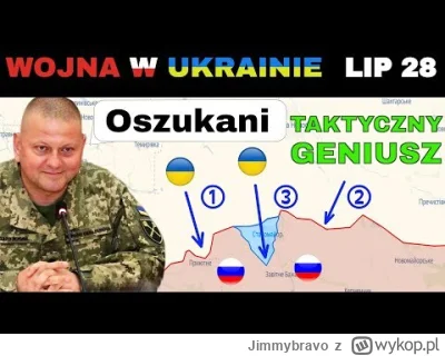 Jimmybravo - 28 LIP: SPRYTNE! Ukraińcy Oszukali rosjan i PRZEŁAMALI ŚRODEK
#wojna #uk...