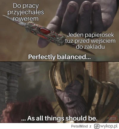 PetalMind - @fsfdjf: jaki kolwiek powód jest dobry by zapalić cieniaska