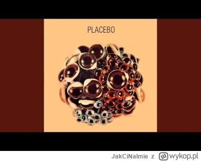 JakCiNaImie - Placebo - Humpty Dumpty