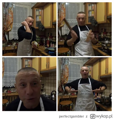 perfectgambler - Siemano siemano z tej strony gotowano z nayebanO.
Jarek w kuchni rob...