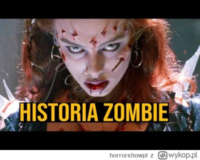 horrorshowpl - Zombie są jednymi z najbardziej przerażających kreatur występujących w...