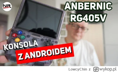 LowcyChin - Zobaczcie test najnowszego Anbernica RG405
https://www.youtube.com/watch?...