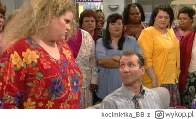 kocimietka_BB - Al Bundy miał rację ( ͡° ͜ʖ ͡°)