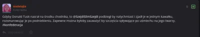 SzejdiSlimSzejdi - @Kryspin013: Gość ma srogie problemy emocjonalne przemieszane z fe...