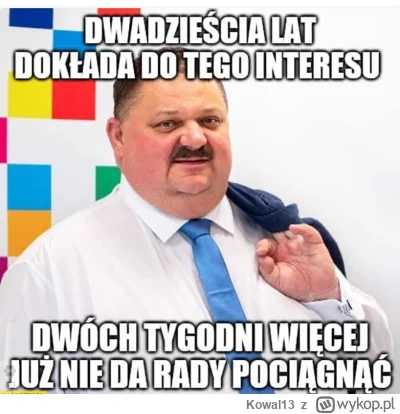 Kowal13 - cały czas dokładał tylko do interesu XD