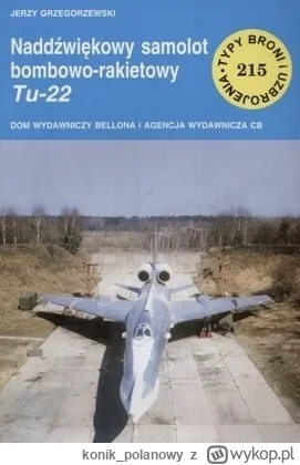 konik_polanowy - 142 + 1 = 143

Tytuł: Naddźwiękowy samolot bombowo-rakietowy Tu-22
A...