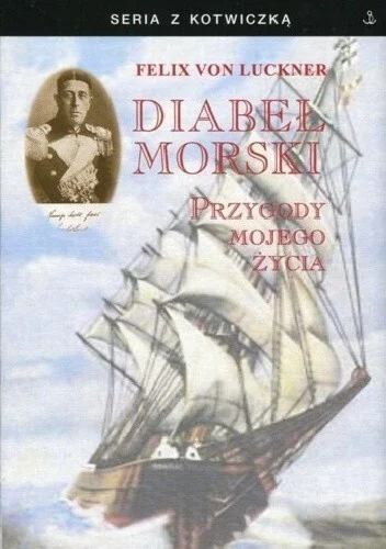 Balcar - 217 + 1 = 218

Tytuł: Diabeł morski. Przygody mojego życia
Autor: Felix von ...