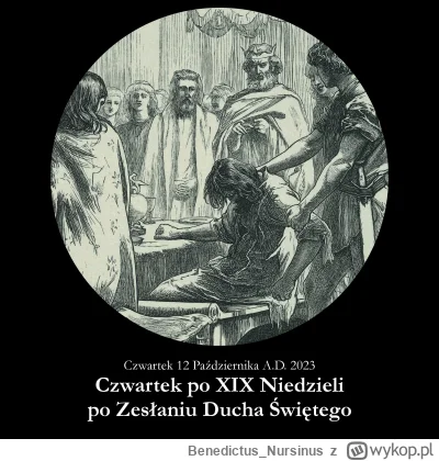 BenedictusNursinus - #kalendarzliturgiczny #wiara #kosciol #katolicyzm

Czwartek 12 P...