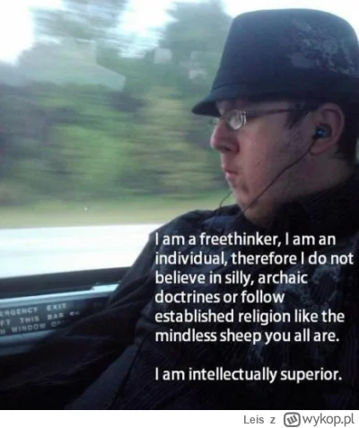 Leis - @modelwygenerowanyna_wykoppl: uuu pan FREETHINKER