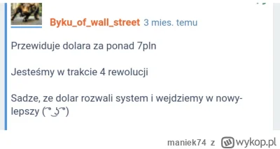 maniek74 - @LubieBialeWinoCzerwoneNie oj przepraszam, ten dolar którego prognozował @...