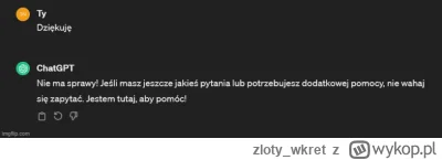 zloty_wkret - Dziękujecie za pomoc sztucznej inteligencji? xD
#aankieta #ai #chatgpt