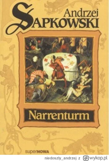 niedoszly_andrzej - 604 + 1 = 605

Tytuł: Narrenturm
Autor: Andrzej Sapkowski
Gatunek...