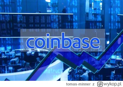 tomas-minner - SEC chce by giełda Coinbase wymieniała tylko bitcoiny przed procesem s...