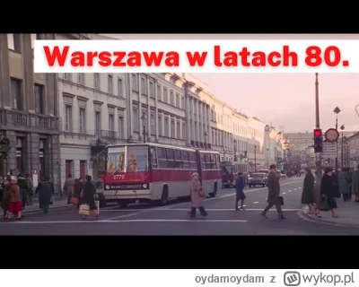 oydamoydam - Warszawa w latach 80. XX wieku na archiwalnym filmie. Głównie okolice da...