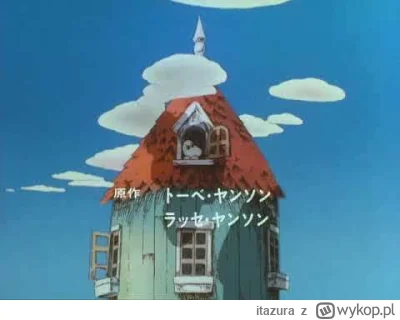 itazura - Oryginalny opening najlepszy i proszę się nawet nie kłócić >:3
#muminki
h...