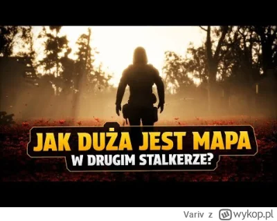 Variv - #stalker2 #stalker 

Wschodnia szkoła robienia gier, nawet z wielkością mapy ...