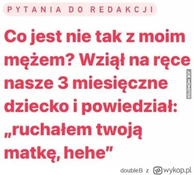 doubleB - Pani mąż jest wykopkiem 
To nieuleczalne