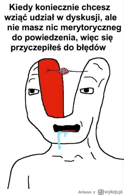 Arkass - >A ty leniu i niechluju niedouczony nie wiesz, że w jezyku polskim używa się...