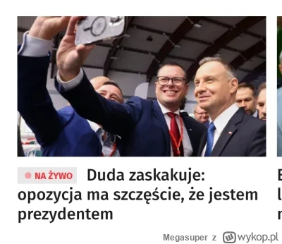 Megasuper - Uff no na całe szczęście mamy Dudę #bekazpisu #polityka