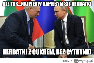 orsoy - A jednak to nie był cukier:) ponawiam mema #lukaszenko #ukraina #bialorus