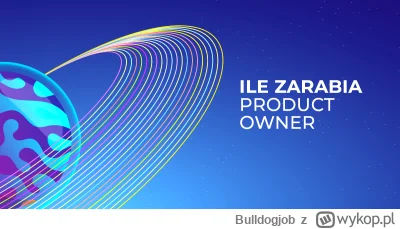 Bulldogjob - Product Owner – praca i zarobki w Polsce

#java #backend #fullstack #pro...